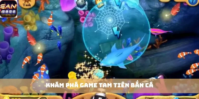 Khám phá game Tam Tiên Bắn Cá